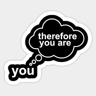 I think therefore i am Sticker